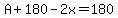 A%2B180-2x=180