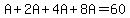 A%2B2A%2B4A%2B8A=60