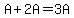 A%2B2A=3A