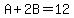 A%2B2B=12