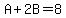 A%2B2B=8