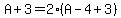 A%2B3=2%2A%28A-4%2B3%29