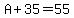 \"A%2B35=55\"