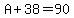 \"A%2B38=90\"
