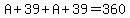 A%2B39%2BA%2B39=360