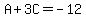 A%2B3C+=+-12