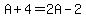 A%2B4=2A-2