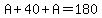 A%2B40%2BA=180