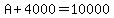 A%2B4000=10000