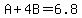 A%2B4B=6.8