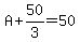 A%2B50%2F3=50