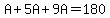 A%2B5A%2B9A=180