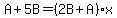 A%2B5B=%282B%2BA%29x