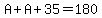 A%2BA%2B35=180