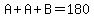 A%2BA%2BB=180