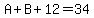 A%2BB%2B12=34