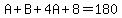 A%2BB%2B4A%2B8=180