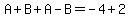 A%2BB%2BA-B=-4%2B2