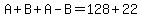 A%2BB%2BA-B=128%2B22