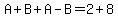 A%2BB%2BA-B=2%2B8