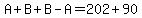 A%2BB%2BB-A=202%2B90