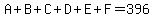 A%2BB%2BC%2BD%2BE%2BF=396