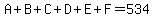 A%2BB%2BC%2BD%2BE%2BF=534