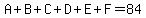 A%2BB%2BC%2BD%2BE%2BF=84