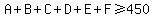 A%2BB%2BC%2BD%2BE%2BF%3E=450