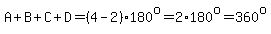 A%2BB%2BC%2BD=%284-2%29%2A180%5Eo=2%2A180%5Eo=360%5Eo