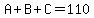 A%2BB%2BC=110