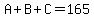 A%2BB%2BC=165
