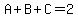 A%2BB%2BC=2