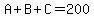 A%2BB%2BC=200