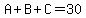 A%2BB%2BC=30