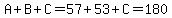 A%2BB%2BC=57%2B53%2BC=180