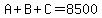 A%2BB%2BC=8500