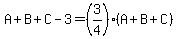 A%2BB%2BC-3=%283%2F4%29%28A%2BB%2BC%29