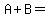 A%2BB=%22%22