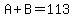 A%2BB=113