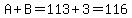A%2BB=113%2B3=116
