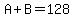 A%2BB=128