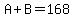 A%2BB=168