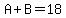 A%2BB=18