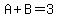 A%2BB=3