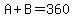 A%2BB=360