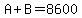A%2BB=8600