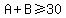 A%2BB%3E=30