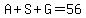 A%2BS%2BG=56