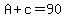 A%2Bc=90